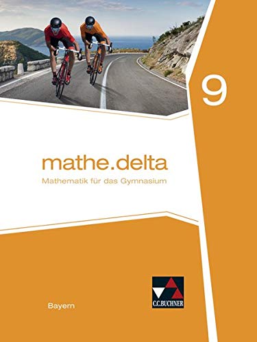 mathedelta - Bayern   mathedelta Bayern 9 - Dieter Bergmann Eva Fischer Christoph Kastner Stephan Kessler Verena Lauffer Christian Lindermayer Martina Schmidt-Kessel Kathrin Stauber Anne Brendel Franz Eisentraut Gebunden