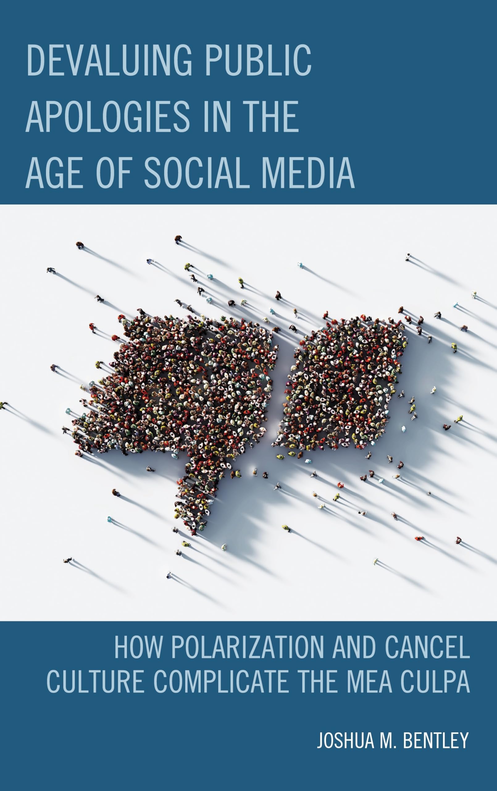 Devaluing Public Apologies in the Age of Social Media: How Polarization and Cancel Culture Complicate the Mea Culpa