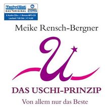 Das Uschi-Prinzip: Von allem nur das Beste