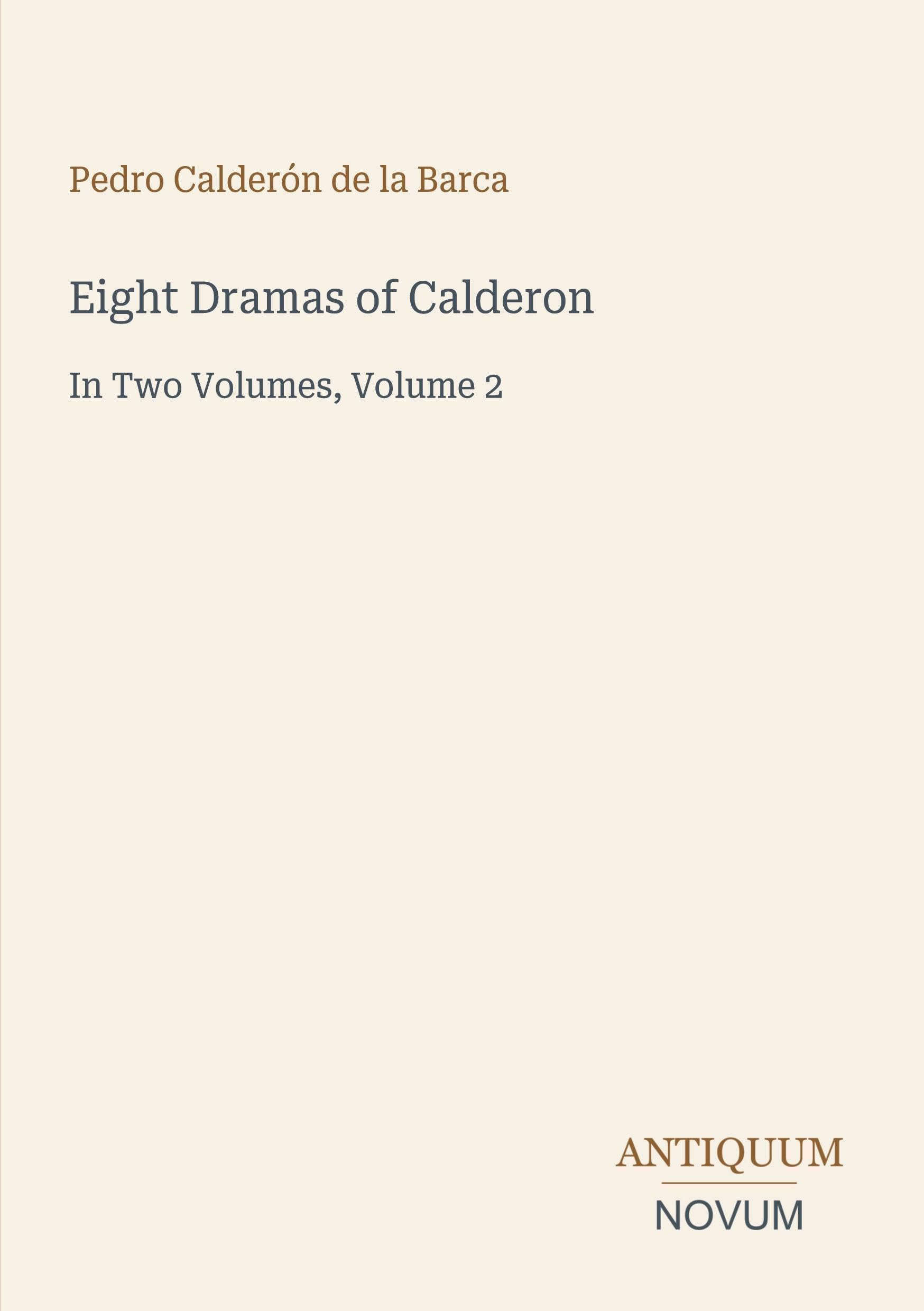 Eight Dramas of Calderon