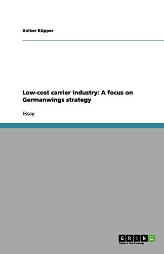 Low-cost carrier industry: A focus on Germanwings strategy