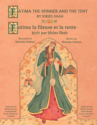 Fatima the Spinner and the Tent - Fatima la fileuse et la tente: Hoopoe Bilingual English-French Edition - Édition bilingue anglais-français (Teaching Stories)