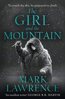 The Girl and the Mountain (Book of the Ice, Band 2)