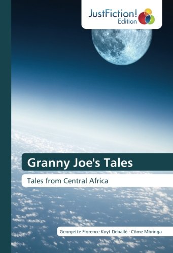 Granny Joe's Tales: Tales from Central Africa