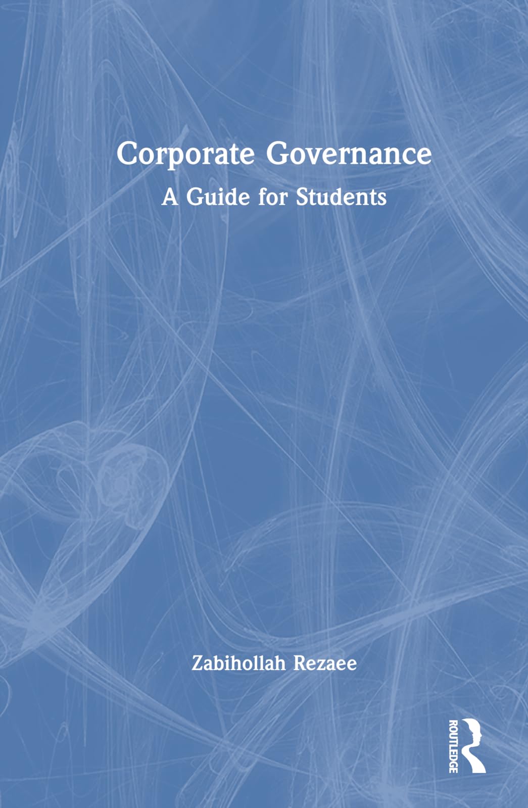 Corporate Governance: A Guide for Students