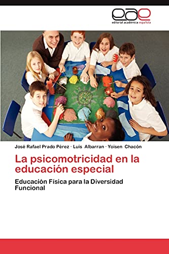 La psicomotricidad en la educación especial: Educación Física para la Diversidad Funcional