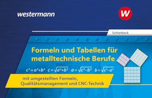 Formeln und Tabellen für metalltechnische Berufe mit umgestellten Formeln Qualitätsmanagement und CNC-Technik - Peter Schierbock Kartoniert (TB)