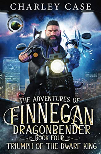 Triumph Of The Dwarf King (The Adventures of Finnegan Dragonbender, Band 4)