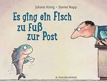 Es ging ein Fisch zu Fuß zur Post