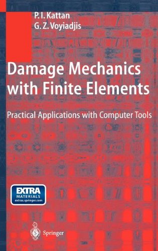 Damage Mechanics with Finite Elements: Practical Applications with Computer Tools