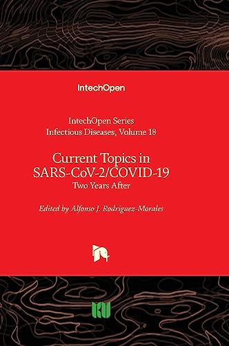 Current Topics in SARS-CoV-2/COVID-19: Two Years After (Infectious Diseases)