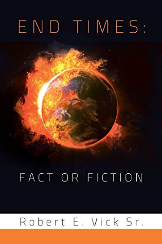 End Times: Fact or Fiction