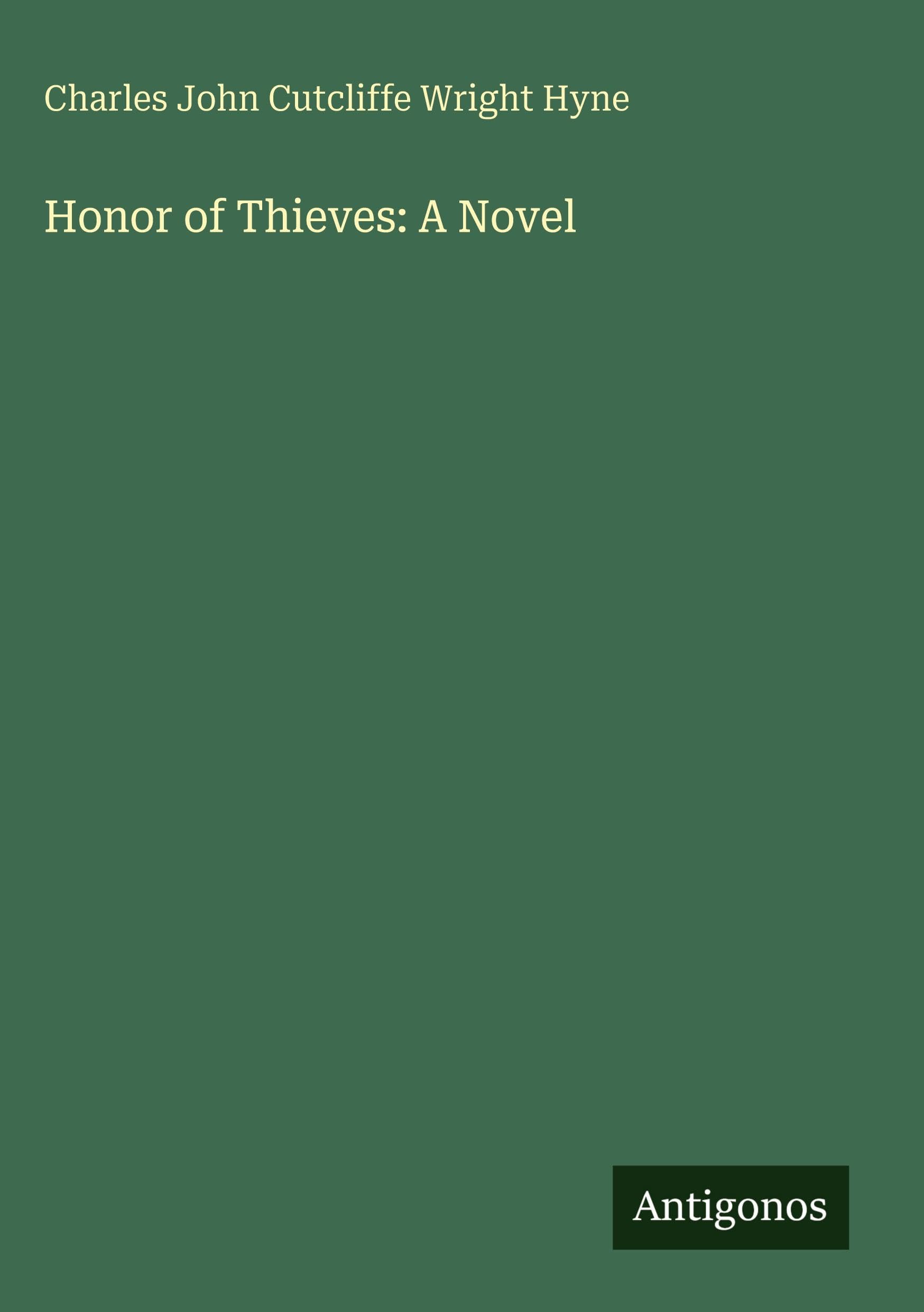 Honor of Thieves: A Novel