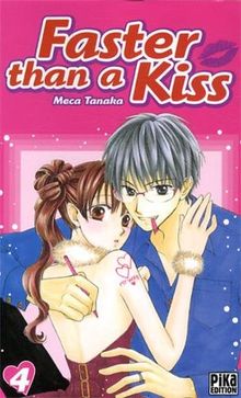 Faster than a kiss. Vol. 4