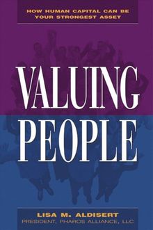 Valuing People: How Human Capital Can Be Your Strongest Asset