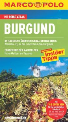 MARCO POLO Reiseführer Burgund: Reisen mit Insider-Tipps. Mit Reiseatlas und Sprachführer Französisch