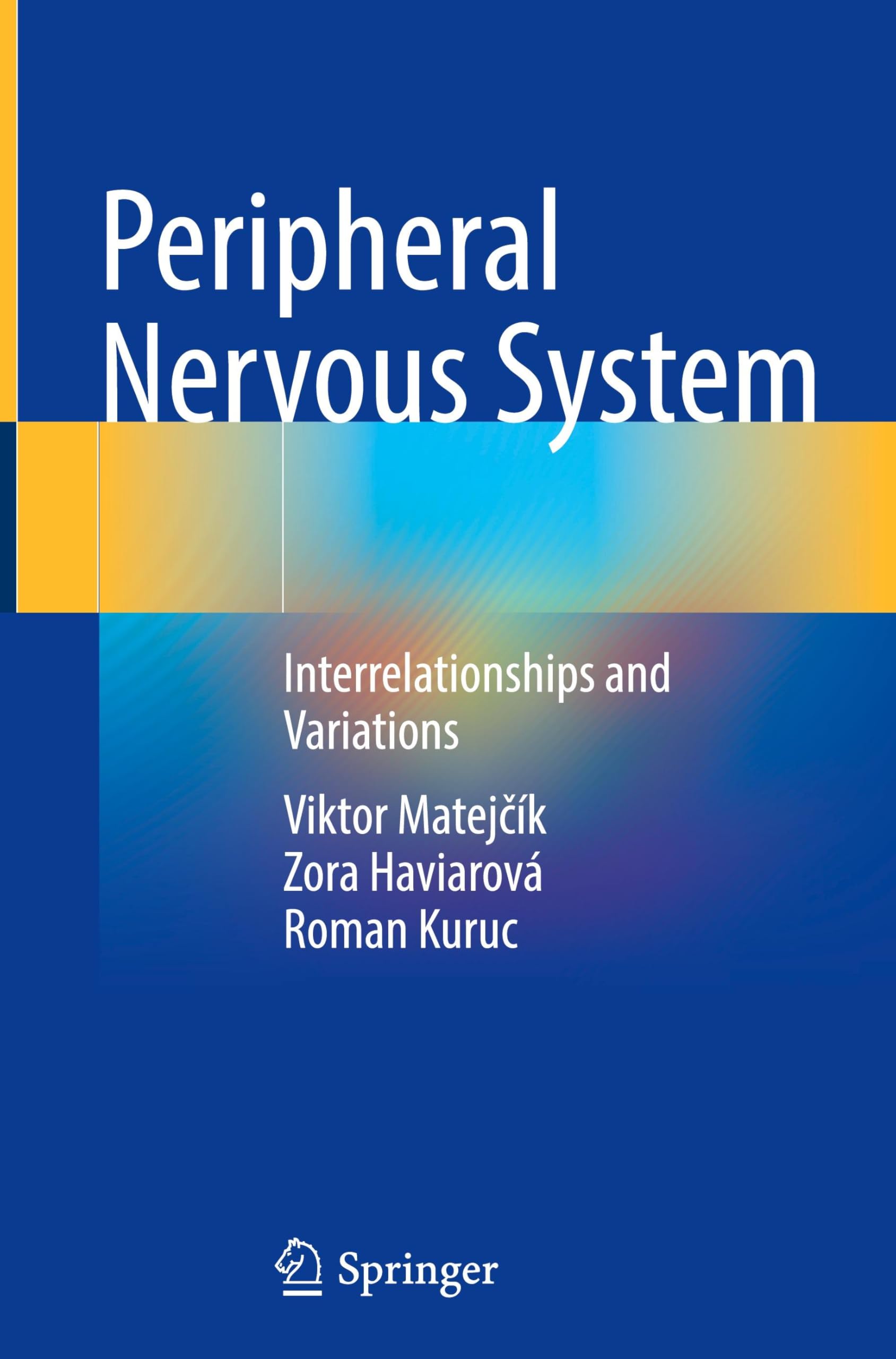 Peripheral Nervous System: Interrelationships and Variations