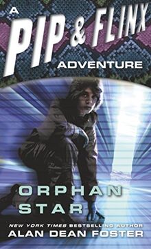 Orphan Star (Adventures of Pip & Flinx, Band 3)