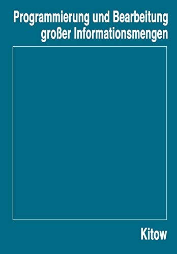 Programmierung und Bearbeitung großer Informationsmengen
