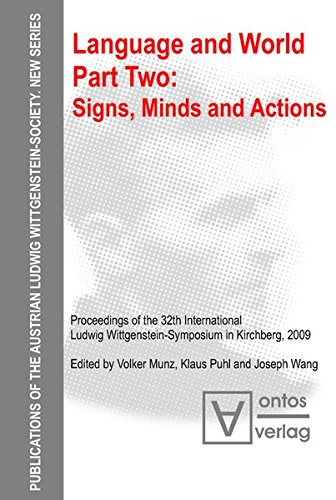 Volker Munz; Klaus Puhl; Joseph Wang: Language and World: Signs, Minds and Actions (Publications of the Austrian Ludwig Wittgenstein Society - New Series (N.S.), Band 15)