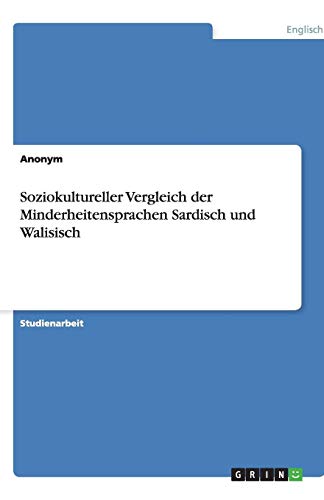 Soziokultureller Vergleich der Minderheitensprachen Sardisch und Walisisch