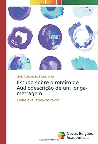 Estudo sobre o roteiro de Audiodescrição de um longa-metragem: Estilo avaliativo do texto
