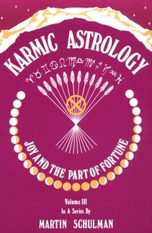 Karmic Astrology: Joy and the Part of Fortune