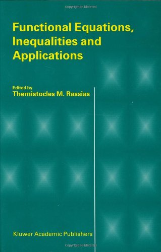 Functional Equations, Inequalities and Applications