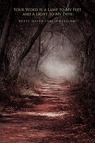Your Word Is a Lamp to My Feet and a Light to My Path