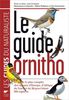 Le guide Ornitho : Le guide le plus complet des oiseaux d'Europe, d'Afrique du Nord et du Moyen-Orient : 900 espèces