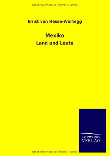Mexiko: Land und Leute