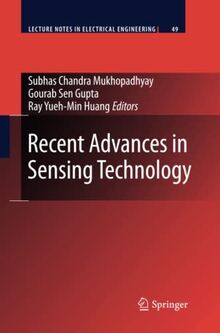 Recent Advances in Sensing Technology (Lecture Notes in Electrical Engineering, Band 49)