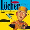 Löcher: Die Geheimnisse von Green Lake, gelesen von Konstantin Graudus, 3 CDs, 2 Std. 45 Min.