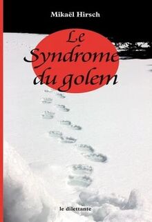 Le syndrome du golem