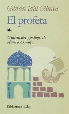 El Profeta: Traducción y prólogo de Mauro Armiño (Biblioteca Edaf)