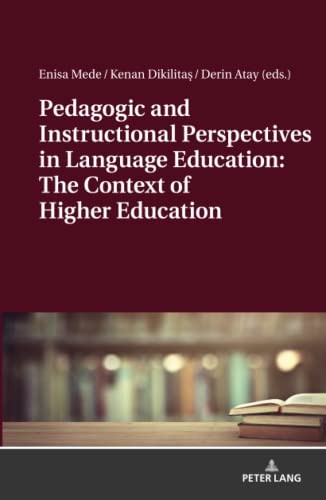 Pedagogic and Instructional Perspectives in Language Education: The Context of Higher Education