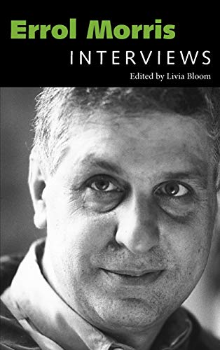 Errol Morris: Interviews (Conversations With Filmmakers)
