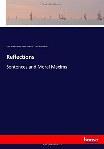 Reflections: Sentences and Moral Maxims
