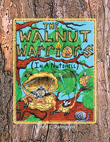 Walnut Warriors (R) (in a Nutshell)