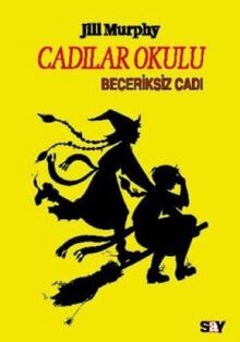 BECERİKSİZ CADI CADILAR OKULU