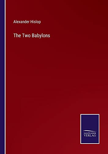 The Two Babylons