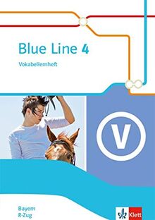 Blue Line 4 R-Zug. Ausgabe Bayern: Vokabellernheft Klasse 8 (Blue Line. Ausgabe für Bayern ab 2017)