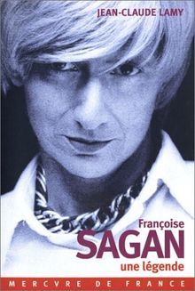 Françoise Sagan, une légende