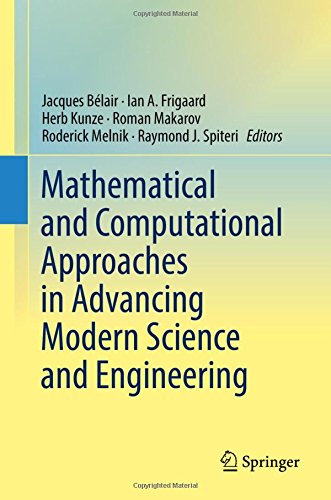 Mathematical and Computational Approaches in Advancing Modern Science and Engineering