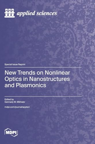 New Trends on Nonlinear Optics in Nanostructures and Plasmonics