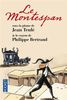 Le Montespan (Edition Illustree Par Philippe Bertrand)