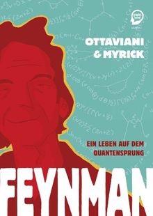 Feynman: Ein Leben auf dem Quantensprung