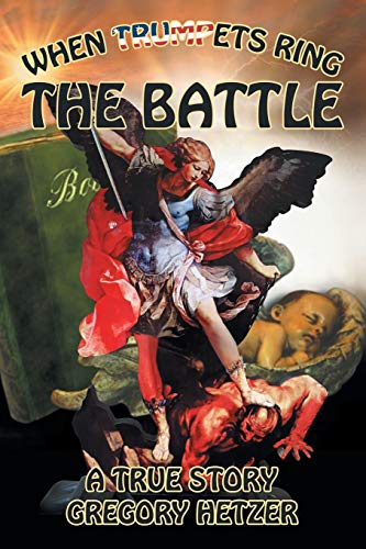 The Battle: When Trumpets Ring