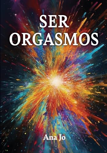 Ser Orgasmos