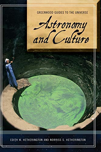 Astronomy and Culture (Greenwood Guides to the Universe)